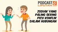 PODCAST: Zodiak yang Paling Sering Picu Konflik dalam Hubungan