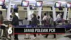 Menteri Koordinator Bidang Maritim dan Investasi Luhut Binsar Pandjaitan angkat suara terkait polemik wajib PCR sebagai syarat menggunakan moda transportasi udara untuk bepergian.