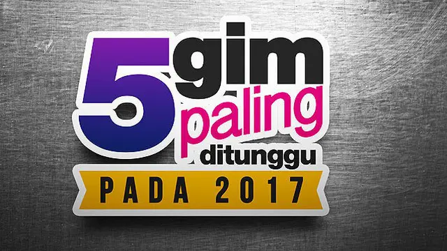 Sejumlah gim seru bakal rilis di tahun 2017. Berikut daftar lengkap 5 gim yang siap mengajak petualangan virtual kamu semakin seru