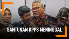 Santunan Untuk Petugas KPPS Meninggal Saat Pemilu