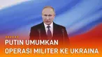 Presiden Rusia Vladimir Putin umumkan operasi militer ke Donbas, Timur Ukraina.