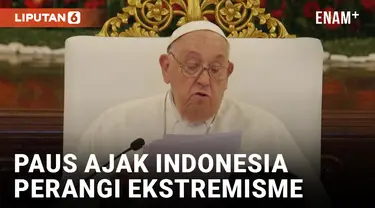 Pidato di Istana, Paus Fransiskus Ajak Indonesia Perangi Intoleransi &amp; Ekstremisme