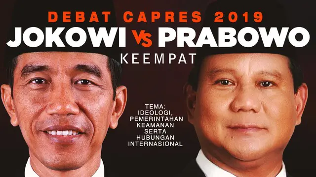 Debat keempat Pilpres 2019 dengan tema Ideologi, Pertahanan dan Keamanan, Pemerintahan, serta Hubungan Internasional berlangsung di Hotel Shangri-La, Jakarta.