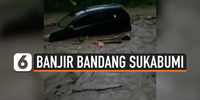 VIDEO: Banjir Bandang Sukabumi Menghanyutkan Kendaraan