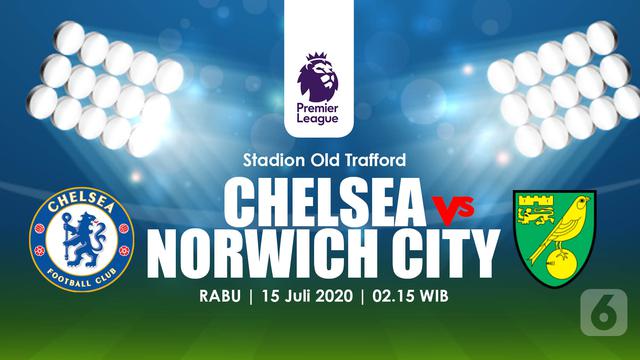 Link Live Streaming Liga Inggris Malam Ini Chelsea Vs Norwich City Bola Liputan6 Com