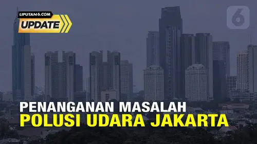 Modifikasi Cuaca hingga Uji Emisi Kendaraan, Upaya Tekan Polusi Udara Jakarta