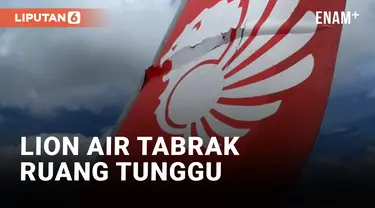 Pesawat Lion Air Tabrak Ruang Tunggu Bandara Mopah Merauke: Ini Human Error