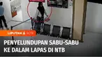 Penyeludupan sabu-sabu ke dalam lapas di Lombok Barat, Nusa Tenggara Barat, yang dilakukan seorang wanita terekam kamera pengawas. Untuk mengelabui petugas, narkotika itu dikemas dalam bentuk makanan ringan.