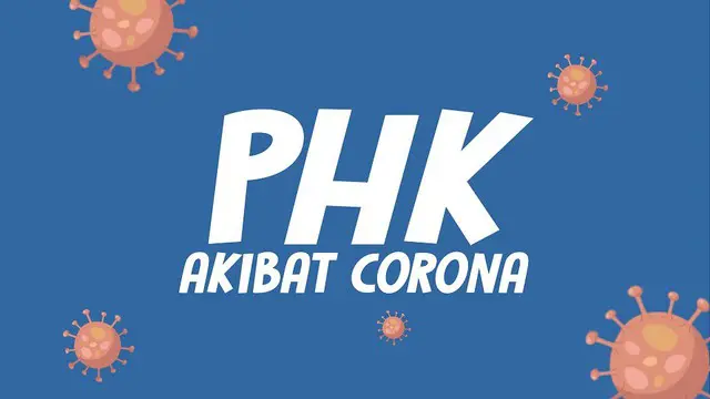Wabah virus Corona di Indonesia berdampak kepada pekerja Indonesia. Ini dia langkah pemerintah untuk mengatasi ancaman gelombang PHK di Indonesia.