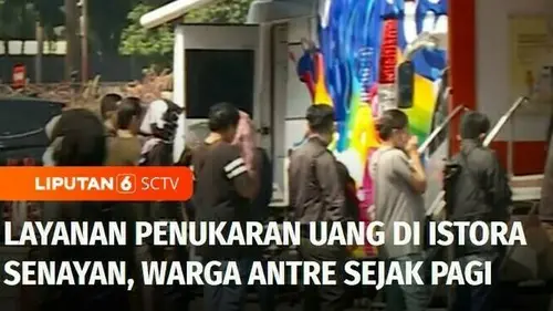 VIDEO: Layanan Penukaran Uang di Istora Senayan, Warga Antre Sejak Pagi untuk Tukar Uang Lebaran