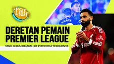 Berita video spotlight kali ini membahas tentang empat pemain Premier League yang sejauh ini belum bisa menemukan kembali sentuhan magisnya seperti musim lalu.