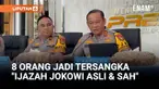 Direskrimum Polda Metro Jaya menetapkan 8 tersangka dalam kasus pencemaran nama baik Presiden ketujuh RI, Joko Widodo (Jokowi). Kasus ini terkait ijazah Jokowi yang dianggap palsu oleh para tersangka.