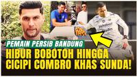 Teja Paku Alam dan Julio Cesar Disambut Meriah oleh Bobotoh hingga Mencoba Kudapan Khas Sunda!