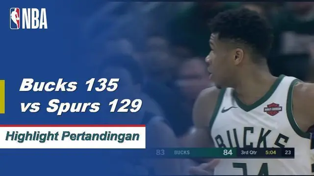 Cuplikan Pertandingan NBA : Bucks 135 vs Spurs 129