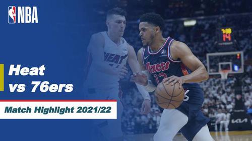 VIDEO: Highlights Semifinal Playoff NBA 2022, Miami Heat Kalahkan Philadelphia 76ers 106-92