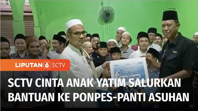 VIDEO: SCTV Cinta Anak Yatim: Bagikan Bantuan untuk Ponpes dan Panti Asuhan di Sejumlah Daerah
