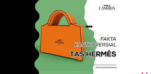 Tas Herm&egrave;s Dikenal sebagai brand yang harganya bisa tembus ratusan juta. Lantas apa fakta mencengangkan lain dari brand yang satu ini?