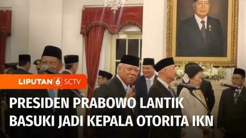 VIDEO: Prabowo Subianto Lantik Kepala Otorita IKN dan Sejumlah Pejabat Baru