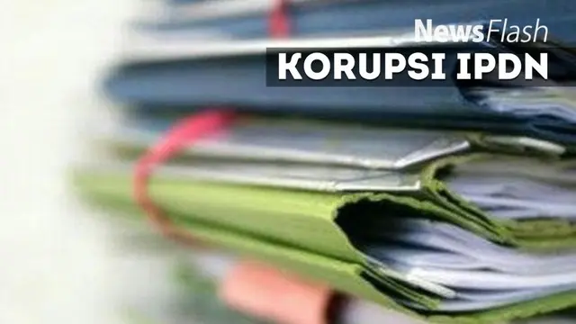 NEWS FLASH: Korupsi IPDN, KPK Periksa Petinggi Hutama Karya