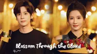 Streaming Drama China Sub Indo Blossom Through the Cloud di Vidio, Ada Miles Wei