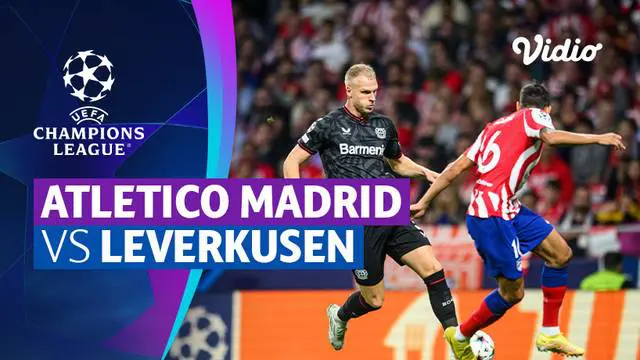 VIDEO: 4 Gol yang Tercipta dalam Laga Seru Liga Champions, Atletico Madrid Vs Bayer Leverkusen