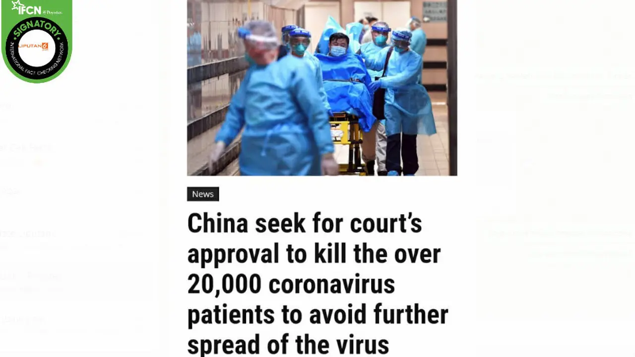 Cek Fakta: Hoaks China Minta Persetujuan Bunuh 20 Ribu Pasien Virus Corona