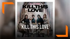 BLACKPINK akhirnya merilis video musik untuk ‘Kill This Love’ dan kembali pecahkan rekor grup K-pop dengan capai 10 juta penonton dalam waktu 4 jam 13 menit.
