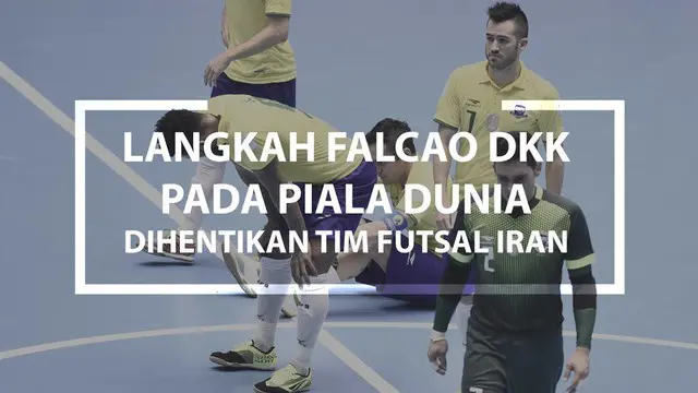 Video kegagalan tim futsal Brasil pada Piala Dunia 2016 setelah dikalahkn tim futsal Iran.