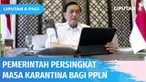 Menko Marves Luhut menyatakan masa karantina bagi Pelaku Perjalanan Luar Negeri (PPLN) menjadi hanya 3 hari, mulai 1 Maret 2022. Selain itu, Pemerintah juga akan menjadikan Pulau Bali sebagai uji coba PPLN tanpa karantina pada 14 Maret 2022 mendatang...