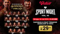 Saksikan HW Sports Night Vol 10: Sajikan Pertarungan Sengit dan Duel Internasional di Vidio