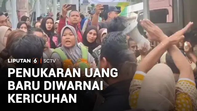 Penukaran Uang Baru Diwarnai Kericuhan