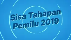 Waktu pencoblosan Pemilu 2019 semakin dekat, ada beberapa tahapan pemilu yang masih akan dilakukan. Apa sajakah tahapan tersebut?