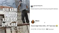 6 Cuitan Netizen "Beri Kami 300 T, Kami Siap Dipenjara 6 Tahun", Bentuk Protes