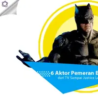 6 Aktor Pemeran Batman, dari TV Sampai Justice League. (Digital Imaging: Nurman Abdul Hakim/Bintang.com)