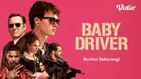 Nonton Film Baby Driver di Vidio (Dok. Vidio)