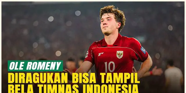 VIDEO: Arya Sinulingga Respons Peluang Ole Romeny Bela Timnas Indonesia di R4 Kualifikasi Piala Dunia 2026
