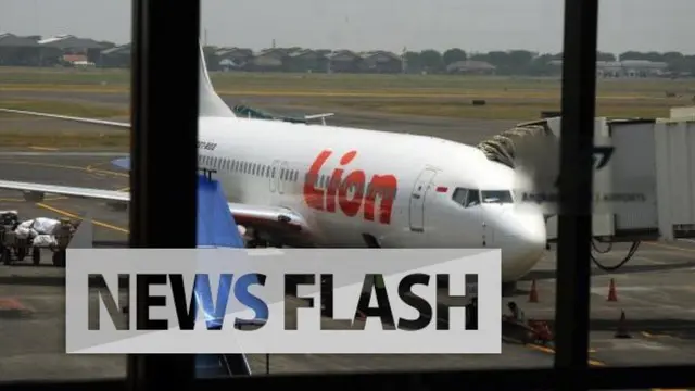 NEWS FLASH: Kasus Lion Air Dikhawatirkan Runtuhkan Rezim Tiket Murah
