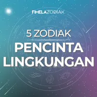 5 Zodiak Pencinta Lingkungan