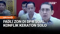 Sikap Menteri Fadli Zon di DPR Tak Mau Terlibat Konflik Keraton