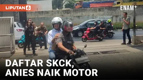 VIDEO: Anies Baswedan Daftar SKCK, Curi Perhatian Naik Motor