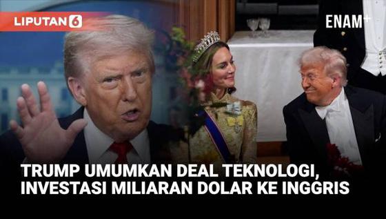 Trump Umumkan Kesepakatan Teknologi, AS dan Inggris Dapat Investasi Puluhan Miliar Dolar