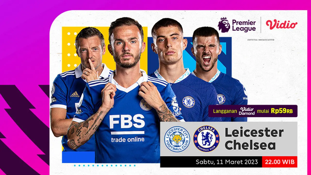 Saksikan Live Streaming Liga Inggris Chelsea Vs Leicester City di Vidio, Sabtu 11 Maret 2023