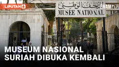 Setelah Ditutup Selama Sebulan, Museum Nasional Suriah Dibuka Kembali Menuju Era Baru