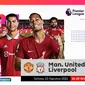Link Live Streaming Big Match Liga Inggris Manchester United Vs Liverpool di Vidio Malam Ini