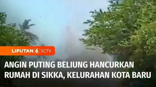 VIDEO: Terjangan Angin Puting Beliung Merusakkan Rumah di Kelurahan Kota Baru, Kabupaten Sikka