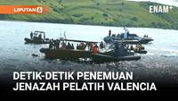 Detik-Detik Penemuan Jenazah Pelatih Valencia di Tengah Laut