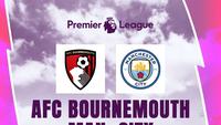 Link Live Streaming Liga Inggris di Vidio Malam Ini: Bornemouth Vs Man City