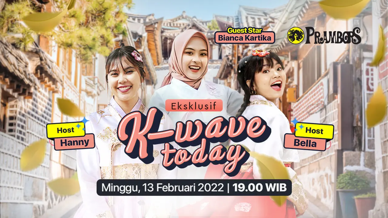 K-Wave Today bersama Bianca Kartika