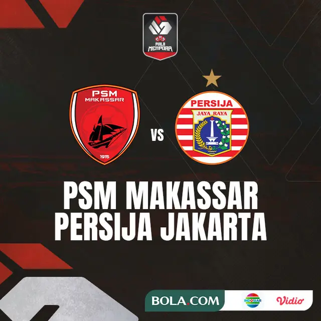 Piala Menpora - Semifinal PSM Makassar Vs Persija Jakarta