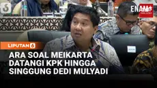 Menteri Ara membahas salah satunya tentang hibah oleh Meikarta. Ara mengatakan hibah Meikarta ini akan dikelola oleh Danantara.